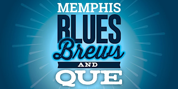 Memphis - Blues, Brews & Que (TRAVEL AGENTS ONLY EVENT)