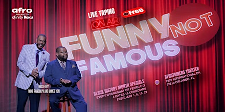 Live TV Taping of   "FUNNY NOT FAMOUS"  with James Yon and Mike Randolph
