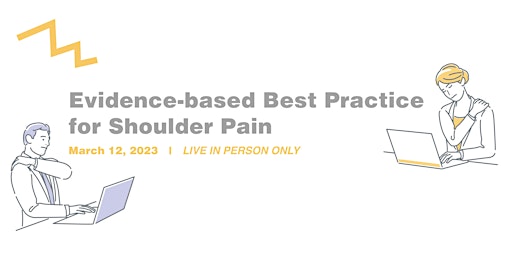 Evidence-based Best Practice for Shoulder Pain