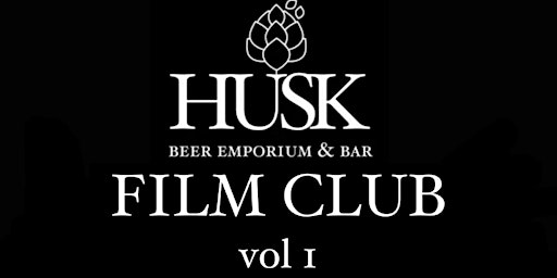 Husk Film Club VOL. 1