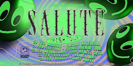 Reboot Presents : Salute & Special Guest at DNA Galway