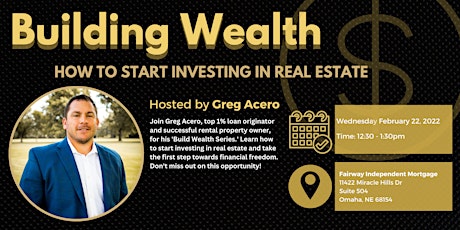Building Wealth - How to Start Investing in Real Estate