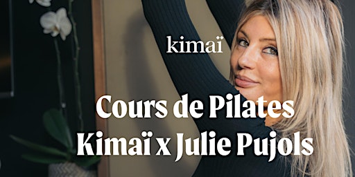 Cours de Pilates Kimai x Julie Pujols