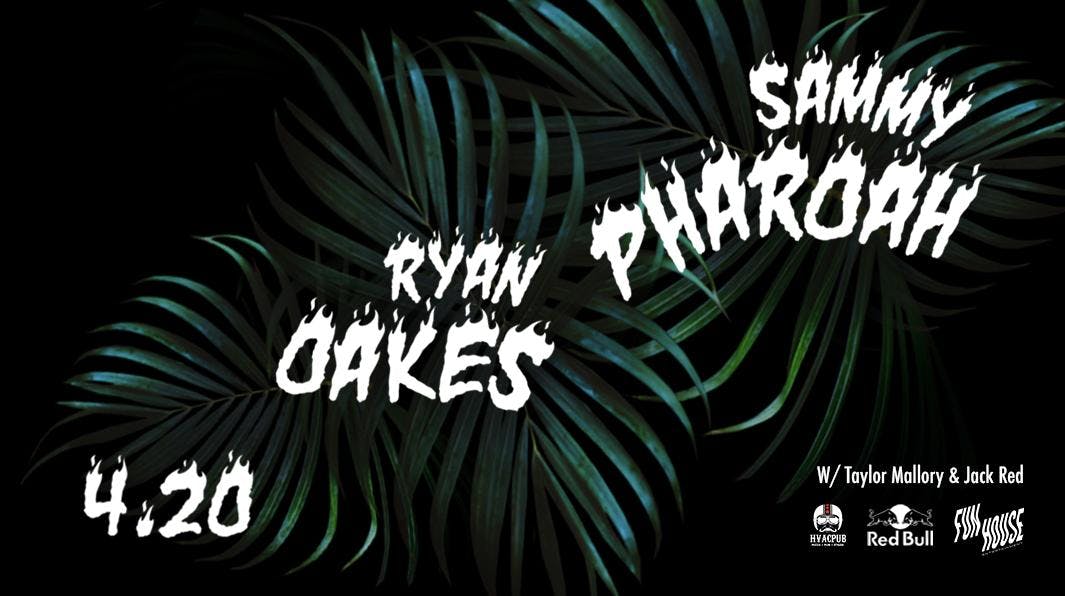 Fun House Entertainment Presents: Sammy Pharaoh & Ryan Oakes
