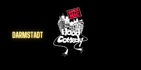 #3 Late Show - Hood Comedy ''Open Mic'' - Darmstadt