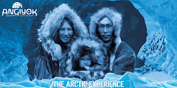 ANGIYOK - The Arctic Experience