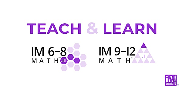 IM 6-12 Math: Teach & Learn - Virtual