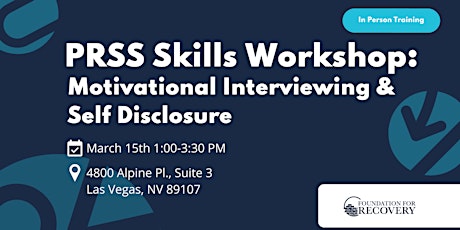 PRSS Skills Workshop: Motivational Interviewing & Self-Disclosure