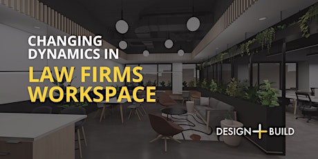 Changing Dynamics of Workspace in Legal & Law Firms