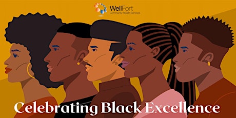 Celebrate Black Excellence with WellFort Community Health Services!