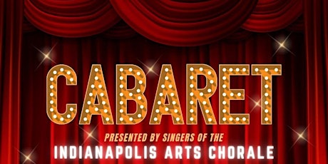 Indianapolis Arts Chorale - Cabaret 2023 primary image