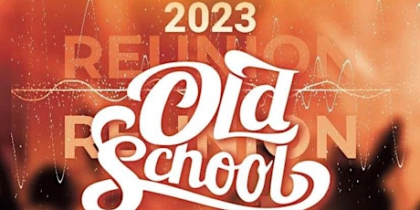 Old School Reunion 2023