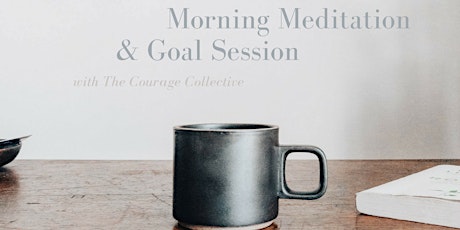 Morning Meditation & Goal Session primary image