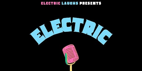 Electric Comedy @East Autin Comedy Club