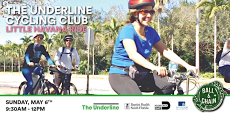 The Underline Cycling Club powered by Baptist Health South Florida FREE May ride to Little Havana primary image