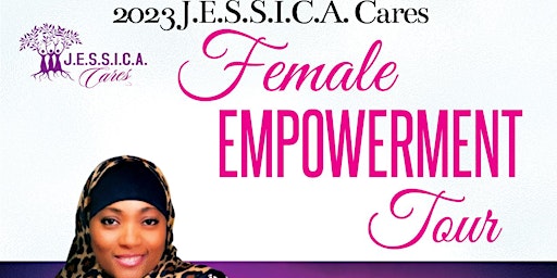 J.E.S.S.I.C.A. Cares Women's Empowerment Tour (California)