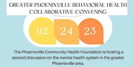 2023 Greater Phoenixville Behavioral Health Collaborative Convening