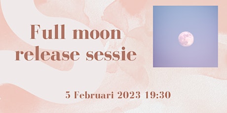 Full moon release sessie