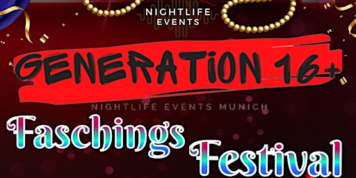 Generation 16+ Faschings-Festival
