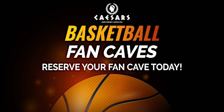 Basketball Tournament FAN CAVES @ Caesars Sportsbook-SATURDAY 3/18