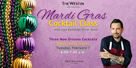 Mardi Gras Cocktail-Making Class at The Westin New Orleans