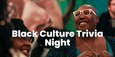 Black Culture Trivia Night