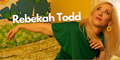 Rebekah Todd (full band) + Florencia & The Feeling (Album Release)