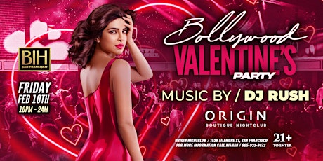Bollywood Valentines:  Bollywood Night on Feb 10th @ Origin San Francisco
