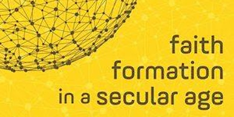 Book Conversation on Faith Formation in A Secular Age by Andrew Root