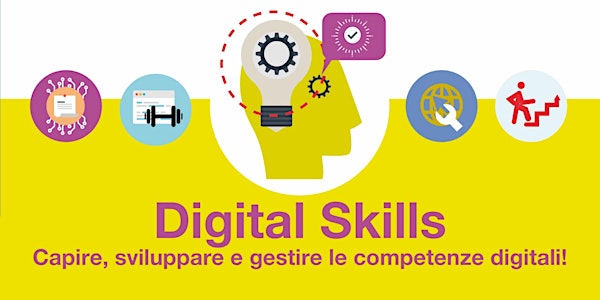Digital Skills: Capire, sviluppare e gestire le competenze digitali!