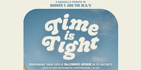 Time Is Tight performs McLemore Avenue