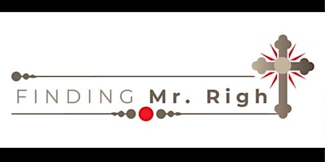 Finding Mr. Right Conference 4th Annual