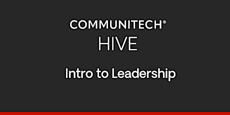 Communitech Hive: Intro to Leadership (Fall 2023) primary image