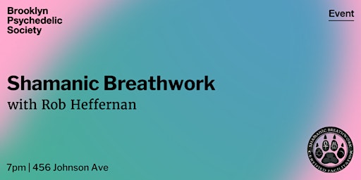 Shamanic Breathwork with Rob Heffernan