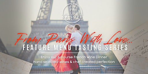 Salute Market Feature Menu Tasting Series | Event 1- From Paris with Love
