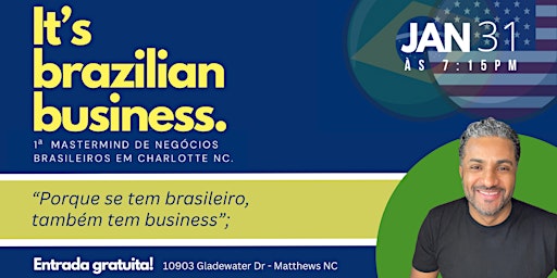 It’s Brazilian business