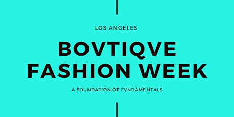 BVFW Vol VII Fashion x Art x Music   Los Angeles Registration primary image