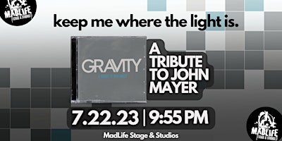 Gravity: A Tribute to John Mayer | SPECIAL LATE SHOW PRICING!