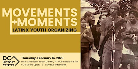 Movements + Moments: Latinx Youth Organizing