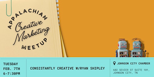 Appalachian Creative Marketing Meetup: Consistly Creative w/Ryan Shipley