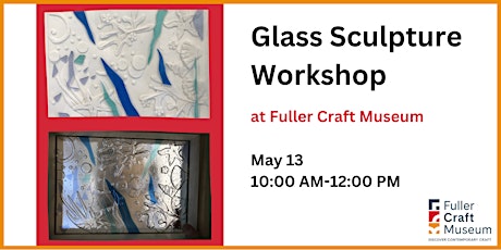 Glass Sculpture Workshop