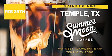 (Free) Grand Opening Event | Summer Moon Coffee (Temple, TX)