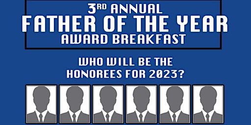 3rd Annual Father Of The Year Award Breakfast
