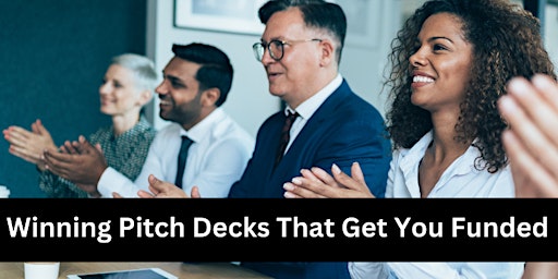 Winning Pitch Decks That Get You Funded