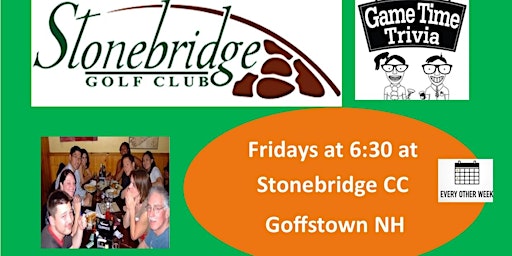 Game Time trivia Fridays at Stonebridge CC in Goffstown EOW