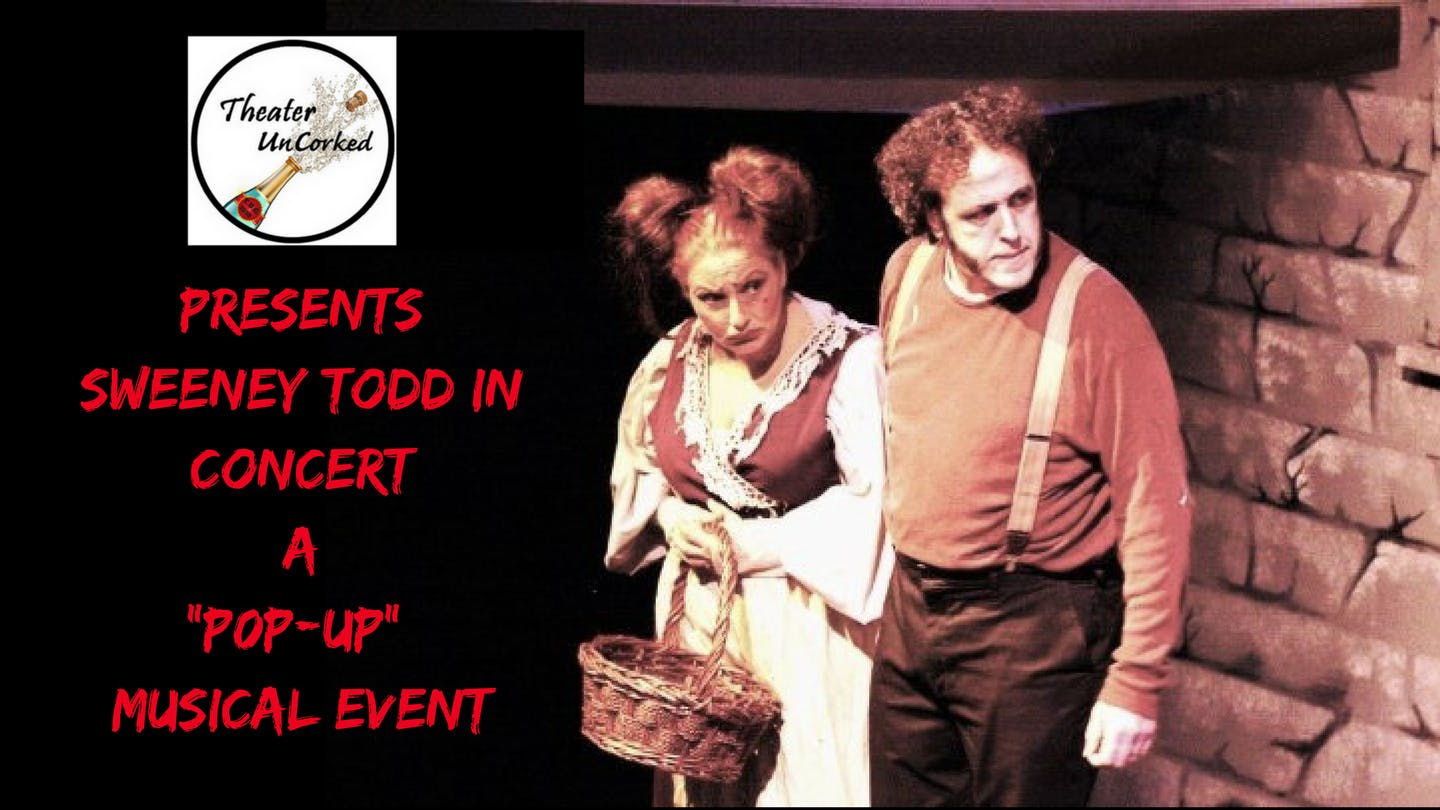 Sweeney Todd in Concert a Pop-Up Musical Event