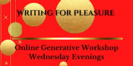 Writing for Pleasure: Weekly Wednesday  Workshop