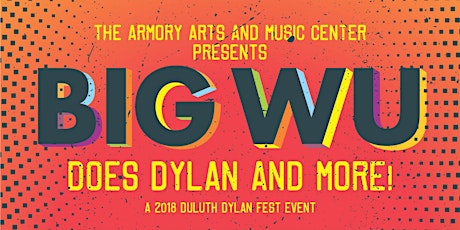 BIG WU Does Dylan and more!    A 2018 Duluth Dylan Fest Benefit for the AAMC primary image