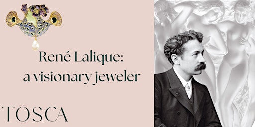 Art History Talk - René Lalique: a visionary jeweler & designer