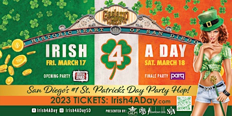 2023 Irish 4 A Day ~ San Diego's  St. Patrick's Day Party Hop!  March 17&18